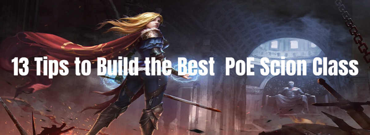 path-of-exile-13-tips-to-build-the-best-scion-class